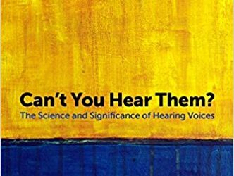 ‘Can’t You Hear Them? The Science and Significance of Hearing Voices’ by Simon McCarthy-Jones